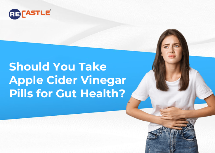 Should You Take Apple Cider Vinegar Pills for Gut Health?